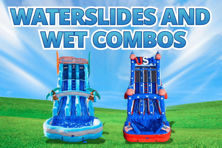Water Slides & Wet Combos